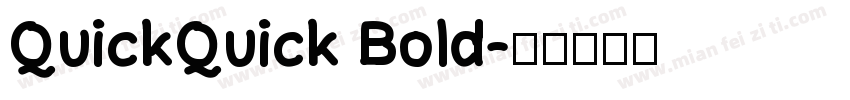 QuickQuick Bold字体转换